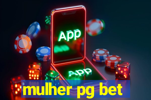 mulher pg bet